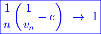 \Large \blue\boxed{\frac{1}{n}\left(\frac{1}{v_n}-e\right)~\to~1}